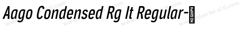Aago Condensed Rg It Regular字体转换